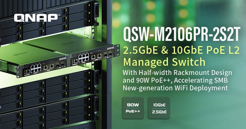 QNAP GIỚI THIỆU SWITCH QSW-M2106PR-2S2T