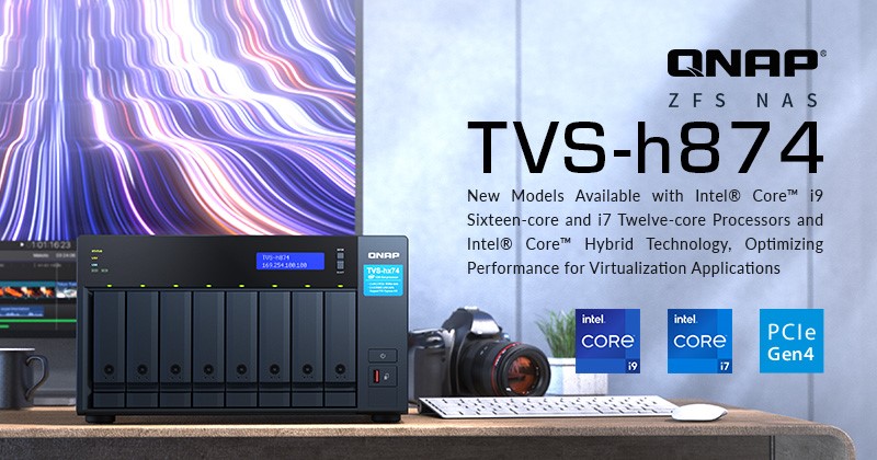 QNAP GIỚI THIỆU NAS TVS-H874 TỐI ƯU HÓA HIỆU SUẤT CHO ỨNG DỤNG ẢO HÓA